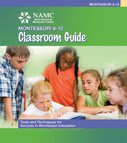 NAMC montessori classroom summer time planning elementary classroom guide