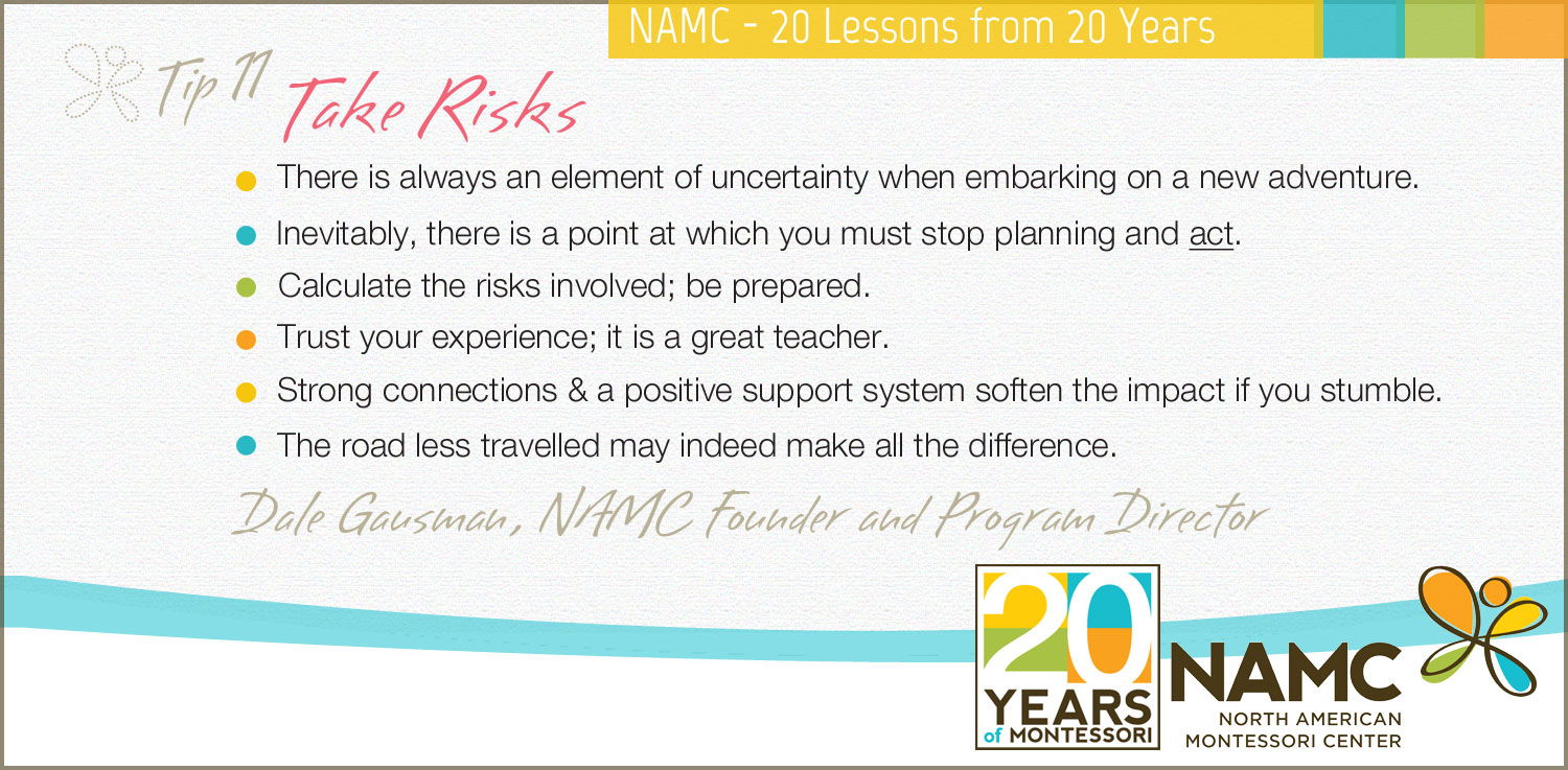 NAMC Montessori 20 lessons 20 years Take Risks!