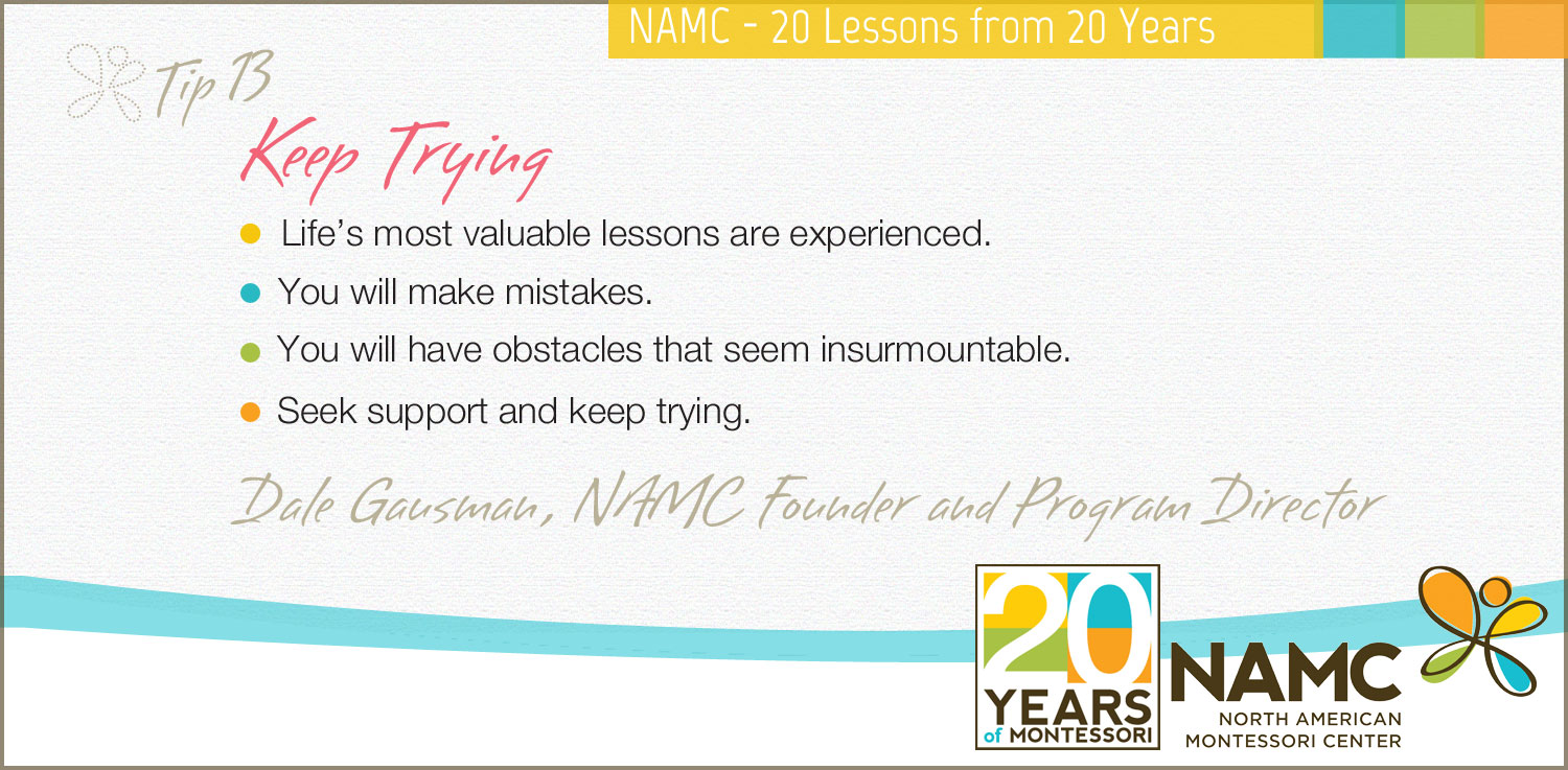 NAMC MOntessori 20 years 20 lessons keep trying